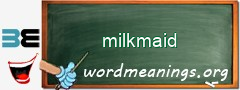 WordMeaning blackboard for milkmaid